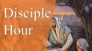 The Disciple Hour (Podcast) - Episode 3