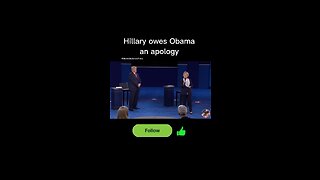 Hillary owes Obama an apology