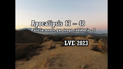 Apocalipsis 17 - 48 - Para la mente que tenga sabiduría 5