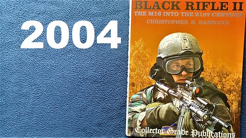 BLACK RIFLE II, CHRISTOPHER R. BARTOCCI, Collector Grade Publications INCORPORATED, 3rd edition