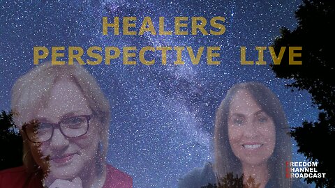 HEALERS PERSPECTIVE LIVE WITH JUNIQUE & DOC JOYCE