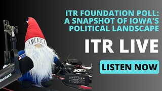 ITR Foundation Poll Results: A Snapshot of Iowa's Political Landscape