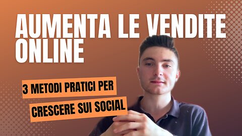 3 metodi per aumentare le vendite online (italiano)