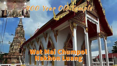 Wat Mai Chumpol - Nakhon Luang Thailand - 400 Year Old Temple With Murals