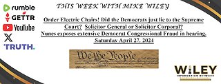 This Week with Mike Wiley Episode 33 Did the Democrats just lie in front of the Supreme Court