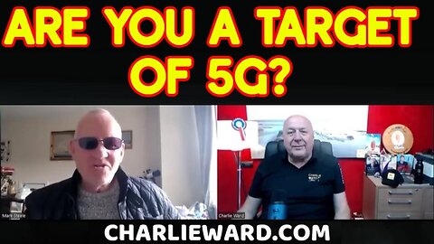 Charlie Ward & Mark Steele SHOCKING Intel ~ Are You A Target Of 5G?!