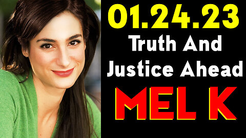 Mel K Huge: Truth And Justice Ahead!