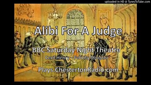 Alibi For a Judge - BBC Saturday Night Theatre - Cecil Henry - Felicity Douglas