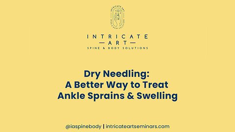 Dry Needling: A Better Way to Treat Ankle Sprains & Swelling