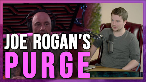 Joe Rogan's Podcast Purge