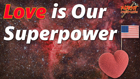 Love is Our Superpower | Patrior Streetfighter