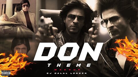 The DON Theme Song | Rave Music | Remix | DJ Dalal | Old Vs New | Shah Rukh Khan | Amitabh Bachchan