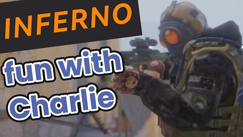 CS2 inferno fun with charlie