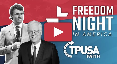 TPUSA Faith presents Freedom Night in America with Charlie Kirk and Dennis Prager