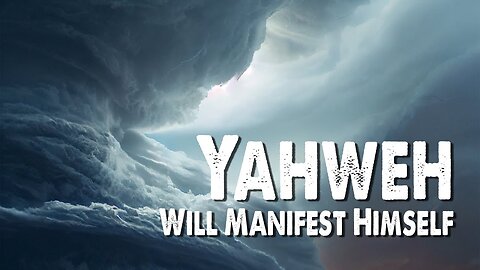 Yahweh Will Manifest Himself (Worship Lyric Video)