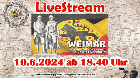 Live stream on 10.6.2024 from WEIMAR Reporting according to Basic Law Art.5