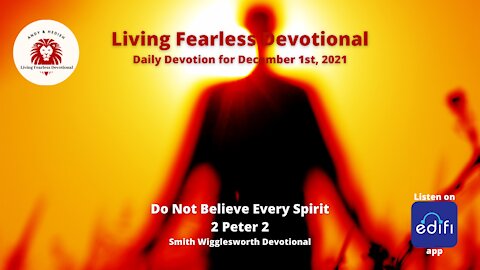 Do Not Believe Every Spirit - 2 Peter 2