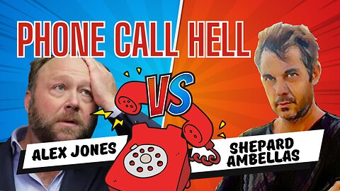 Phone Call Hell with Alex Jones | Shepard Ambellas Show | 329