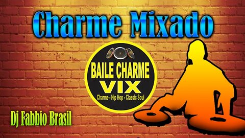 Charme Mixado 02 by Dj Fabbio Brasio