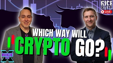 Which Way Will The Bitcoin & Crypto Markets Go? w Crypto Lifer