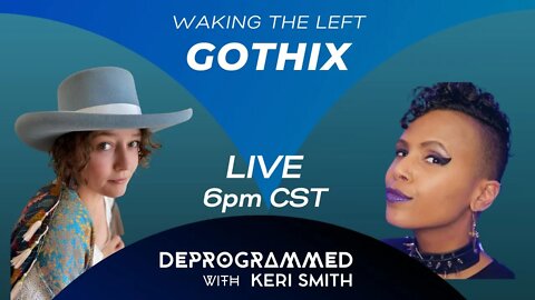 LIVE - Waking the Left with Special Guest GOTHIX