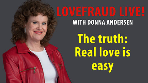 The truth: Real love is easy