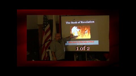 Who Goes To The Lake of Fire? (Revelation 21:8) 1 of 2