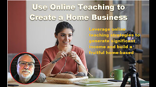 How to Use Online Teaching to Create a Home Business