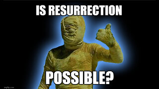 Is Resurrection Possible? Jesus Says "Yes"!