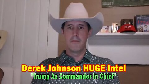 Derek Johnson HUGE Intel July 6: "The Meaning Of A Military Occupation, Trump As Commander In Chief"