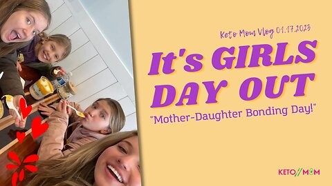 A Day With My Girls! Have You Tried Acai Bowls? | KetoMom Vlog