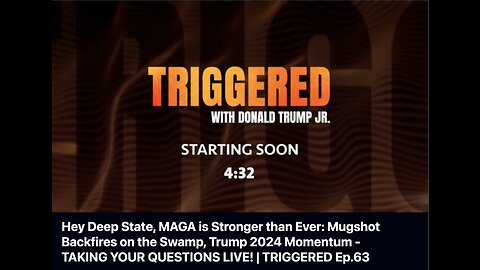 Live Q&A on "Triggered with Donald Trump Jr." Ep 63 (08-28-2023)