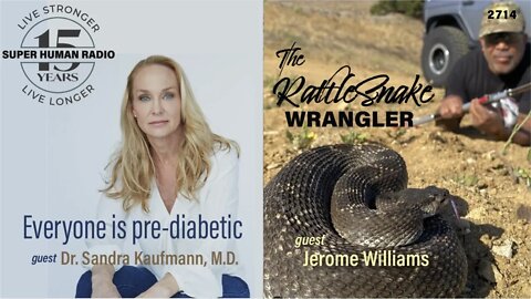 Everyone Is Pre-diabetic + The Rattlesnake Wrangler