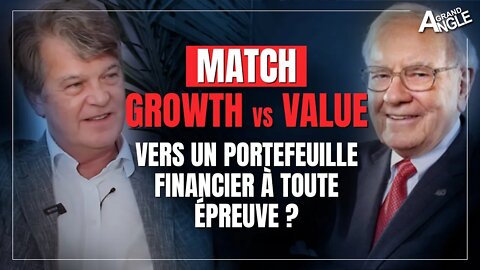 Match Growth vs Value : comment structurer un portefeuille financier à toute épreuve ?