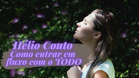 Hélio Couto - Como entrar em fluxo com o TODO.
