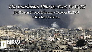 Audio - The Luciferian Plan to Start WWIII (J.B. Hixson and Leo Hohmann)