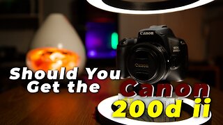 Canon 200dii is worth buying