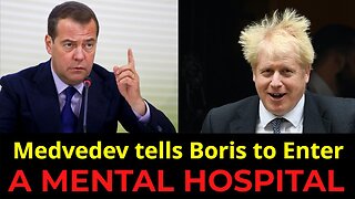 Former Russian President's Outrageous Suggestion for Boris Johnson