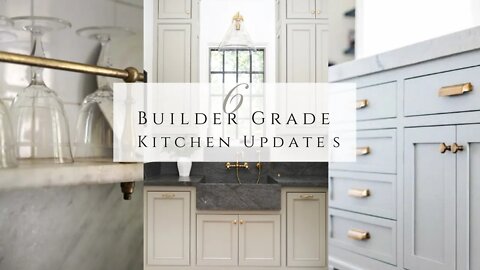 6 Builder Grade Kitchen Updates