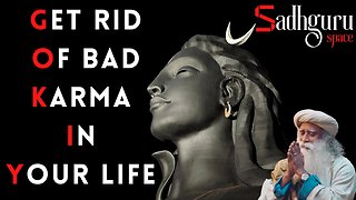 How to Get Rid Of Bad Karma In Your Life #Powerful Talk by Sadhguru