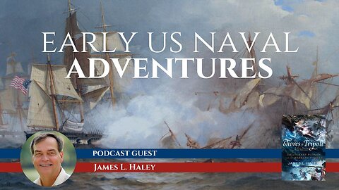 A Naval Adventure Series and the Art of Writing Historical Fiction with James L. Haley