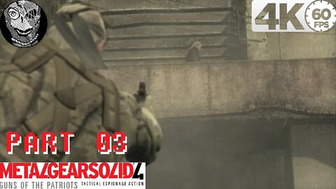 (PART 03) [Failed Assassination Attempt] Metal Gear Solid 4: Guns of the Patriots 4K