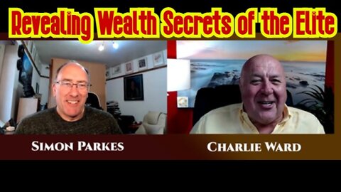 Simon Parkes & Charlie Ward: Revealing Wealth Secrets of the Elite