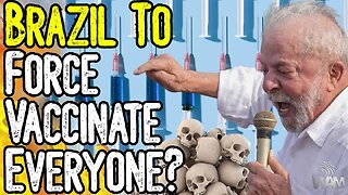 BRAZIL TO FORCE VACCINATE EVERYONE? - As Millions Die, Brazil Puts Forward NEW VAX LAWS!