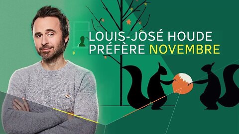 Louis-José Houde: Préfère novembre