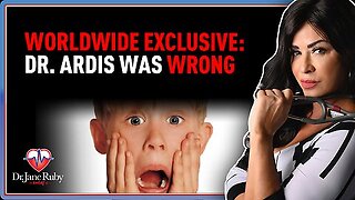 Dr. Jane Ruby - Worldwide Exclusive: Dr. Ardis Was Wrong IT'S WAY WORSE