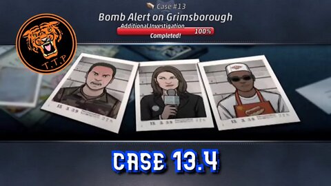 LET'S CATCH A KILLER!!! Case 13.4: Bomb Alert on Grimsborough