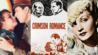 CRIMSON ROMANCE (1934) Ben Lyon, Sari Maritza & Erich Von Stroheim | Action, Drama, War | B&W
