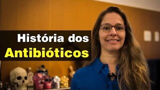 Breve história dos antibióticos - história dos antibióticos - pesquisa Vídeo n.29