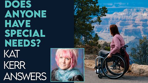 Kat Kerr: Does Anyone Have Special Needs In Heaven? | Oct 19 2022